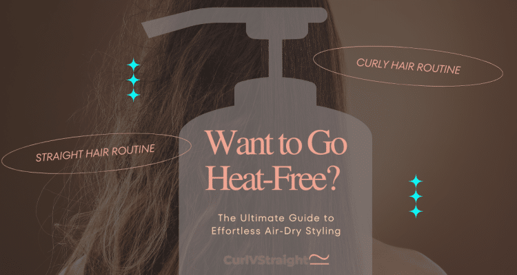 The Ultimate Guide to Effortless Air-Dry Styling
